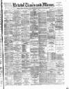 Bristol Times and Mirror Wednesday 29 November 1893 Page 1