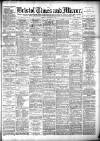 Bristol Times and Mirror Tuesday 23 January 1894 Page 1