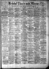 Bristol Times and Mirror Saturday 29 September 1894 Page 1