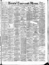 Bristol Times and Mirror Saturday 24 November 1894 Page 1