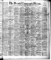 Bristol Times and Mirror Saturday 20 April 1895 Page 1