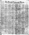 Bristol Times and Mirror Saturday 27 July 1895 Page 1