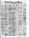 Bristol Times and Mirror Tuesday 24 September 1895 Page 1