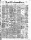Bristol Times and Mirror Monday 04 November 1895 Page 1