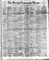 Bristol Times and Mirror Saturday 15 February 1896 Page 1
