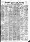 Bristol Times and Mirror Thursday 02 April 1896 Page 1