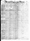 Bristol Times and Mirror Friday 02 October 1896 Page 1
