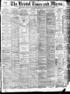 Bristol Times and Mirror Thursday 14 January 1897 Page 1