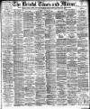 Bristol Times and Mirror Saturday 17 April 1897 Page 1