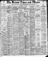 Bristol Times and Mirror Wednesday 21 April 1897 Page 1