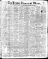 Bristol Times and Mirror Saturday 05 June 1897 Page 1