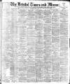 Bristol Times and Mirror Saturday 12 June 1897 Page 1