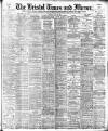 Bristol Times and Mirror Tuesday 29 June 1897 Page 1