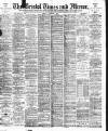 Bristol Times and Mirror Monday 08 November 1897 Page 1