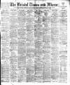 Bristol Times and Mirror Saturday 20 November 1897 Page 1
