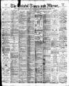 Bristol Times and Mirror Monday 13 December 1897 Page 1