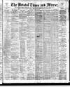 Bristol Times and Mirror Wednesday 30 March 1898 Page 1