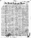 Bristol Times and Mirror Saturday 07 May 1898 Page 1