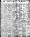 Bristol Times and Mirror Monday 31 October 1898 Page 1