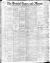 Bristol Times and Mirror Wednesday 16 November 1898 Page 1