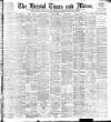 Bristol Times and Mirror Saturday 03 December 1898 Page 1