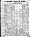 Bristol Times and Mirror Wednesday 14 December 1898 Page 1