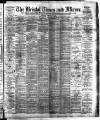 Bristol Times and Mirror Thursday 23 February 1899 Page 1
