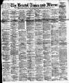 Bristol Times and Mirror Saturday 08 April 1899 Page 1