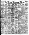 Bristol Times and Mirror Saturday 29 April 1899 Page 1