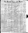 Bristol Times and Mirror Friday 22 September 1899 Page 1