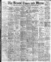 Bristol Times and Mirror Wednesday 27 September 1899 Page 1