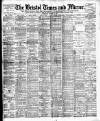 Bristol Times and Mirror Wednesday 18 October 1899 Page 1