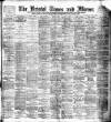 Bristol Times and Mirror Saturday 31 March 1900 Page 1
