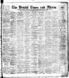 Bristol Times and Mirror Saturday 05 May 1900 Page 1