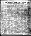 Bristol Times and Mirror Saturday 30 June 1900 Page 1