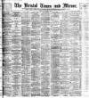 Bristol Times and Mirror Saturday 03 November 1900 Page 1