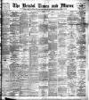 Bristol Times and Mirror Saturday 22 December 1900 Page 1