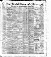 Bristol Times and Mirror Tuesday 02 April 1901 Page 1