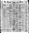 Bristol Times and Mirror Saturday 03 August 1901 Page 1