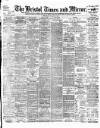 Bristol Times and Mirror Wednesday 23 October 1901 Page 1