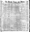 Bristol Times and Mirror Thursday 24 October 1901 Page 1
