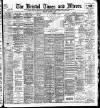 Bristol Times and Mirror Thursday 07 November 1901 Page 1