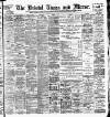 Bristol Times and Mirror Friday 17 January 1902 Page 1