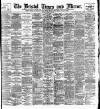 Bristol Times and Mirror Saturday 15 March 1902 Page 1