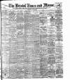 Bristol Times and Mirror Wednesday 30 July 1902 Page 1