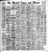Bristol Times and Mirror Saturday 07 February 1903 Page 1