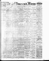 Bristol Times and Mirror Thursday 06 April 1905 Page 1