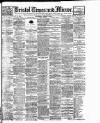Bristol Times and Mirror Saturday 08 April 1905 Page 1