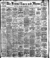 Bristol Times and Mirror Wednesday 02 August 1905 Page 1