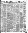 Bristol Times and Mirror Friday 17 November 1905 Page 1
